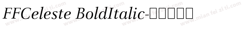 FFCeleste BoldItalic字体转换